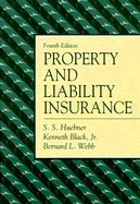 Property and Liability Insurance - Heubner, Solomon S, and Black, Kenneth, and Huebner, S S