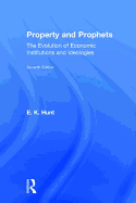 Property and Prophets: The Evolution of Economic Institutions and Ideologies