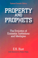 Property and Prophets: The Evolution of Economic Institutions and Ideologies