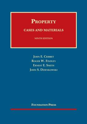 Property: Cases and Materials - CasebookPlus - Cribbet, John E., and Findley, Roger W., and Smith, Ernest E.