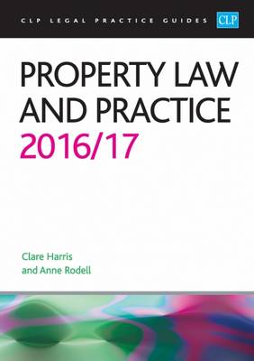 Property Law and Practice 2016/17 - Rodell, Anne, and Harris, Clare