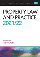Property Law and Practice 2021/2022: Legal Practice Course Guides (LPC)