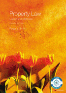 Property Law: Cases and Materials - Smith, Roger J
