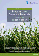 Property Law: Cases and Materials - Smith, Roger