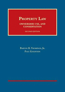 Property Law: Ownership, Use, and Conservation