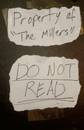 Property of "The Millers": Do Not Read