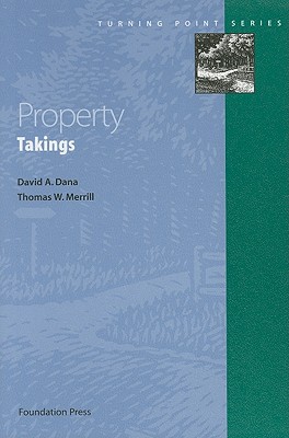 Property: Takings (Turning Point Series) - Dana, David, and Merrill, Thomas