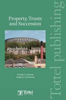 Property Trusts and Succession - Steven, Andrew, and Gretton, George