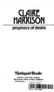 Prophecy of Desire - Author, Unknown, and Harrison, Claire