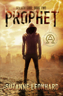 Prophet: A Post-Apocalyptic Thriller