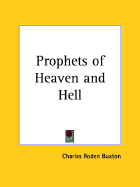 Prophets of Heaven and Hell - Buxton, Charles Roden (Introduction by)