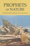 Prophets of Nature: Green Spirituality in Romantic Poetry and Painting