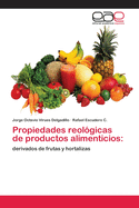 Propiedades reolgicas de productos alimenticios