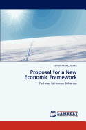 Proposal for a New Economic Framework