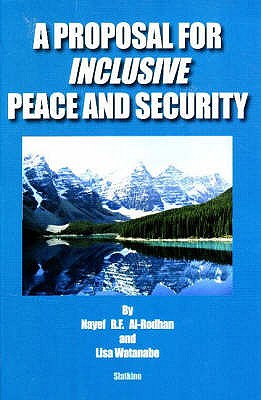 Proposal for Inclusive Peace & Security - Al-Rodhan, Nayef R F, Dr., and Watanabe, Lisa