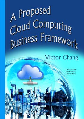 Proposed Cloud Computing Business Framework - Chang, Victor