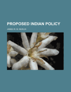 Proposed Indian Policy