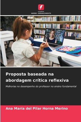 Proposta baseada na abordagem critica reflexiva - Horna Merino, Ana Mar?a del Pilar