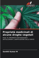Propriet? medicinali di alcune droghe vegetali
