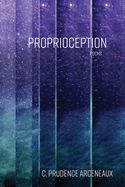 Proprioception: Poems