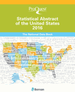 Proquest Statistical Abstract of the United States 2016: The National Data Book