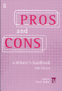 Pros and Cons: A Debater's Handbook