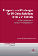 Prospects and Challenges for EU-China Relations in the 21st Century: The Partnership and Cooperation Agreement