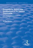 Prospects for Sustainable Development in the Chinese Countryside: The Political Economy of Chinese Ecological Agriculture