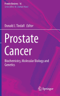 Prostate Cancer: Biochemistry, Molecular Biology and Genetics