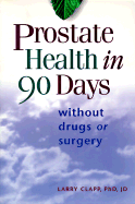 Prostate Health in 90 Days/Trade