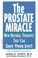Prostate Miracle: New Natural Therapies Than Can Save Your Life!