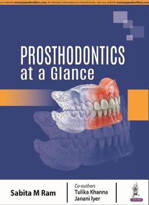 Prosthodontics at a Glance - Ram, Sabita M.