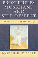 Prostitutes, Musicians, and Self-Respect: Virtues and Vices of Personal Life
