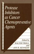 Protease Inhibitors as Cancer Chemopreventive Agents