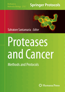Proteases and Cancer: Methods and Protocols