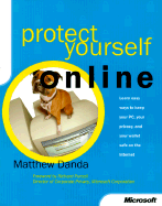 Protect Yourself Online - Danda, Matthew, and Purcell, Richard (Foreword by)