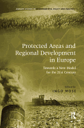 Protected Areas and Regional Development in Europe: Towards a New Model for the 21st Century