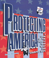 Protecting America: A Look at the People Who Keep Our Country Safe