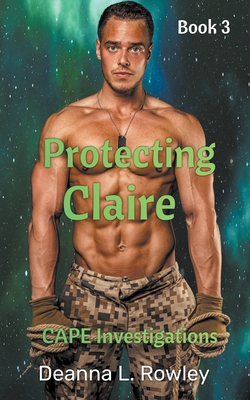 Protecting Claire - Rowley, Deanna L