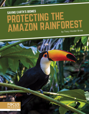 Protecting the Amazon Rainforest - Vonder Brink, Tracy
