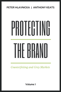 Protecting the Brand: Counterfeiting and Grey Markets