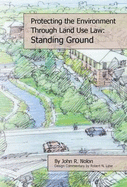 Protecting the Local Environment Through Land Use Law: Standing Ground