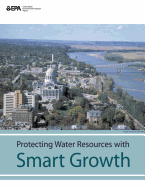 Protecting Water Resources with Smart Growth