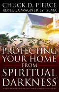 Protecting Your Home from Spiritual Darkness