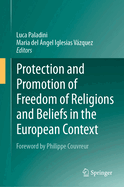 Protection and Promotion of Freedom of Religions and Beliefs in the European Context