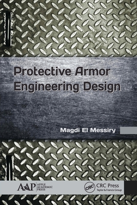 Protective Armor Engineering Design - El Messiry, Magdi