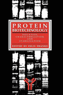 Protein Biotechnology: Isolation, Characterization, and Stabilization
