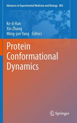 Protein Conformational Dynamics - Han, Ke-Li (Editor), and Zhang, Xin, Dr. (Editor), and Yang, Ming-Jun (Editor)