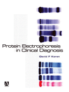 Protein Electrophoresis in Clinical Diagnosis