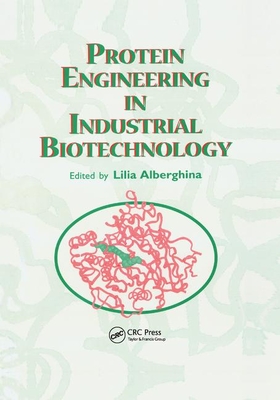 Protein Engineering For Industrial Biotechnology - Alberghina, Lilia (Editor)